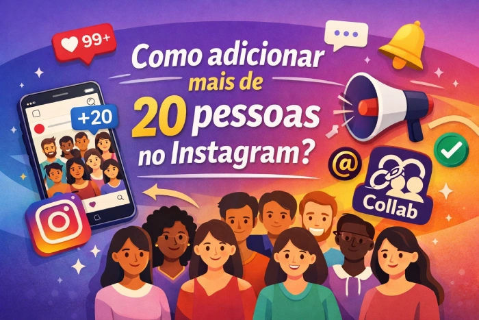 Como adicionar mais de 20 pessoas no Instagram