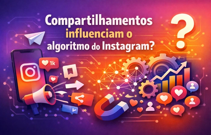 Compartilhamentos influenciam o algoritmo do Instagram?