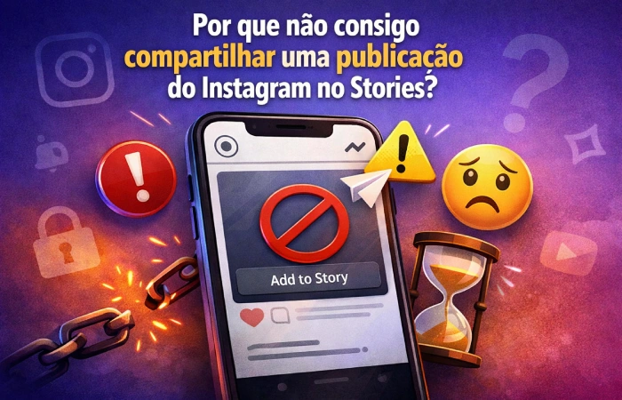 Por que não consigo compartilhar publicação do Instagram