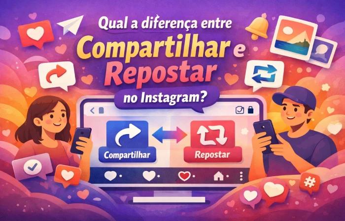 diferença entre compartilhar e repostar no Instagram